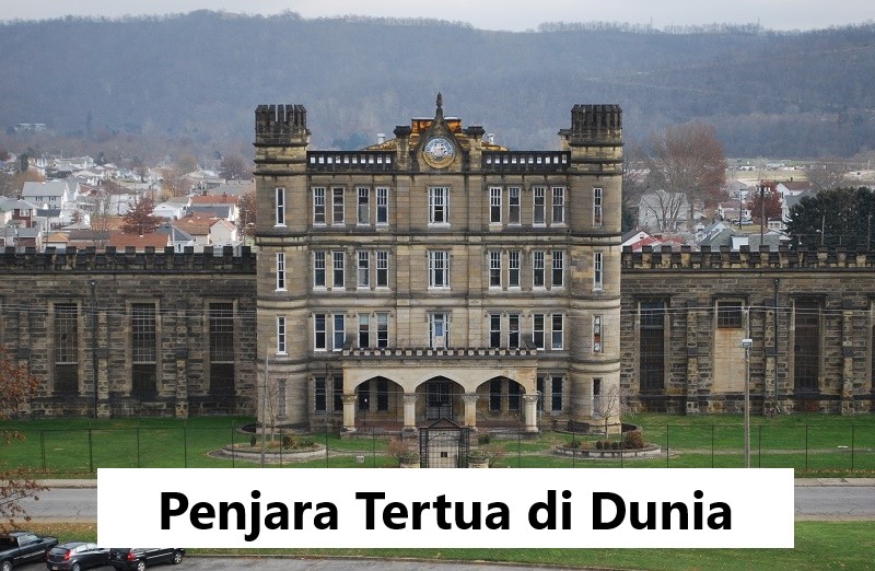 Penjara Tertua di Dunia